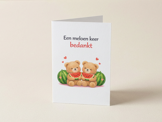 Wenskaart - Een meloen keer bedankt - Meloenen beertjes